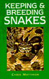 Keeping and Breeding Snakes