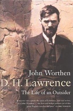 D H Lawrence The Life Of A Writer By John Worthen Hardcover