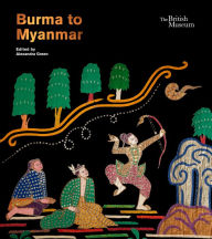 Title: Burma to Myanmar, Author: Alexandra Green