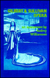 Title: Gilbert And Sullivan Opera: An Assessment, Author: Audrey Williamson