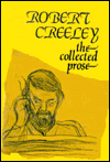 The Collected Prose of Robert Creeley