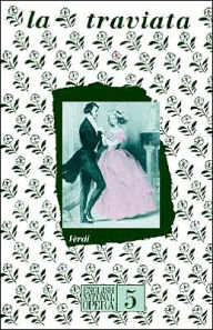 La Traviata: Libretto in English and Italian: (English National Opera Guide Series #5)