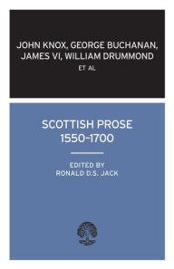 Title: Scottish Prose 1550-1700, Author: Ronald D.S. Jack