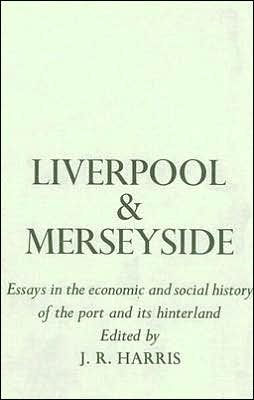 Liverpool And Merseyside By John Raymond Harris Hardcover