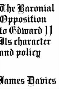 Baronial Opposition To Edward Ii, The