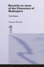 Remarks on Some of the Characters of Shakespeare: Volume 17 / Edition 3