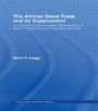 The African Slave Trade and Its Suppression: A Classified and Annotated Bibliography of Books, Pamphlets and Periodical / Edition 1