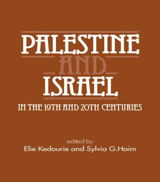 Palestine and Israel in the 19th and 20th Centuries / Edition 1