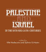 Palestine and Israel in the 19th and 20th Centuries / Edition 1