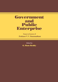 Title: Government and Public Enterprise: Essays in Honour of Professor V.V. Ramanadham / Edition 1, Author: G. Ram Reddy