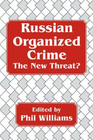 Title: Russian Organized Crime / Edition 1, Author: Phil Williams