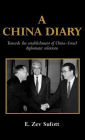 A China Diary: Towards the Establishment of China-Israel Diplomatic Relations / Edition 1