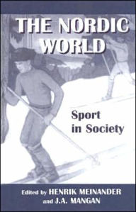 Title: The Nordic World: Sport in Society, Author: Henrik Meinander