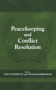 Title: Peacekeeping and Conflict Resolution, Author: Oliver Ramsbotham