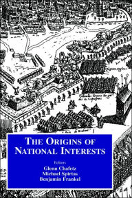 Title: Origins of National Interests, Author: Glenn  Chafetz