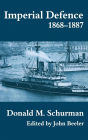 Imperial Defence, 1868-1887 / Edition 1