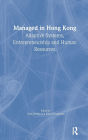 Managed in Hong Kong: Adaptive Systems, Entrepreneurship and Human Resources