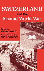 Title: Switzerland and the Second World War / Edition 1, Author: Georg Kreis