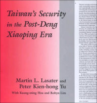 Taiwan's Security in the Post-Deng Xiaoping Era