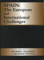 Spain: The European and International Challenges / Edition 1
