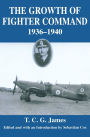 Growth of Fighter Command, 1936-1940: Air Defence of Great Britain, Volume 1 / Edition 1