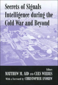 Secrets of Signals Intelligence during the Cold War