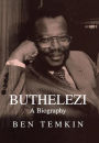 Buthelezi: A Biography / Edition 1