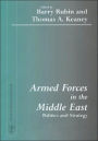 Armed Forces in the Middle East: Politics and Strategy