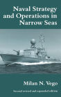 Naval Strategy and Operations in Narrow Seas / Edition 2