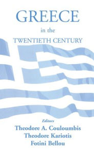 Title: Greece in the Twentieth Century / Edition 1, Author: Fotini Bellou