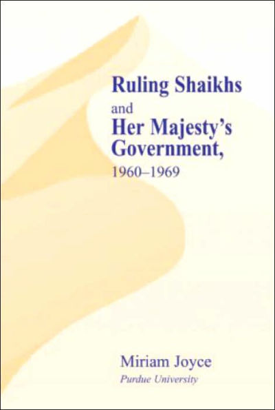 Ruling Shaikhs and Her Majesty's Government: 1960-1969
