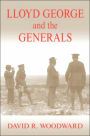 Lloyd George and the Generals / Edition 2