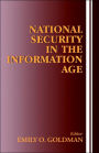 National Security in the Information Age / Edition 1