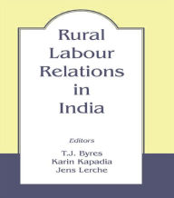 Title: Rural Labour Relations in India, Author: T.J. Byres
