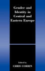 Gender and Identity in Central and Eastern Europe / Edition 1