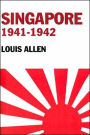 Singapore 1941-1942: Revised Edition / Edition 1