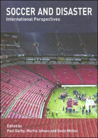 Title: Soccer and Disaster: International Perspectives / Edition 1, Author: Paul Darby