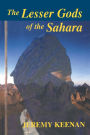 The Lesser Gods of the Sahara: Social Change and Indigenous Rights / Edition 1