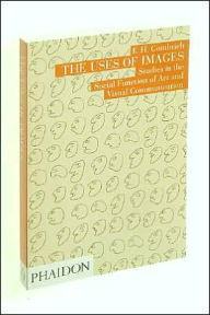 The Uses of Images: Studies in the Social Function of Art and Visual Communication
