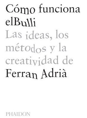 Como Funciona elBulli (A Day at elBulli) (Spanish Edition)