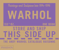 Title: The Andy Warhol Catalogue Raisonne: Paintings and Sculpture late 1974-1976 (Volume 4), Author: The Andy Warhol Foundation