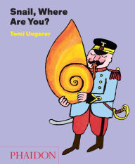 Title: Snail, Where Are You?, Author: Tomi Ungerer