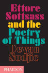 Alternative view 1 of Ettore Sottsass and the Poetry of Things