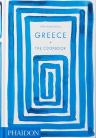 Title: Greece: The Cookbook, Author: Vefa Alexiadou