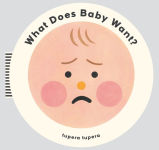 Alternative view 1 of What Does Baby Want?