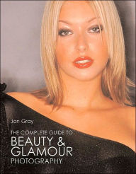 The Complete Guide to Beauty & Glamour Photography
