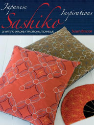 Title: Japanese Sashiko Inspirations, Author: Susan Briscoe