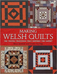 Title: Making Welsh Quilts, Author: Mary Jenkins