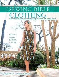 Title: The Sewing Bible - Clothing, Author: Wendy Gardiner
