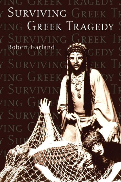 Surviving Greek Tragedy / Edition 1